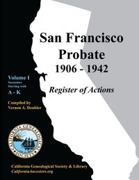 Produktbild: San Francisco Probate 1906-1942 Volume I