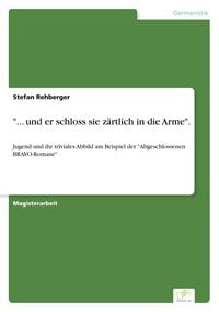 Produktbild: "... und er schloss sie z&auml;rtlich in die Arme".