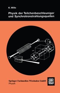 Produktbild: Physik der Teilchenbeschleuniger und Synchrotronstrahlungsquellen
