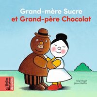 Produktbild: Grand-m&egrave;re Sucre et grand-p&egrave;re Chocolat