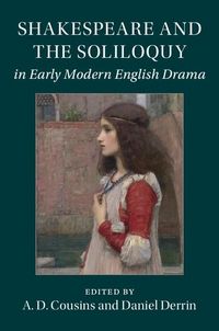 Produktbild: Shakespeare and the Soliloquy in Early Modern English Drama