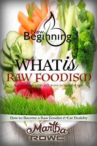 Produktbild: What is Raw Foodism and How to Become a Raw Foodist: How to Eat Healthy (New Beginning Book)