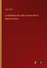 Produktbild: La biblioteca dei codici manoscritti di Monte Cassino