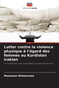 Produktbild: Lutter contre la violence physique &agrave; l'&eacute;gard des femmes au Kurdistan irakien