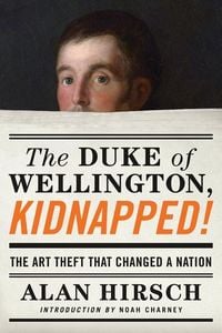Produktbild: The Duke of Wellington, Kidnapped!