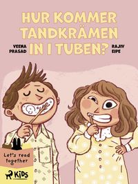 Produktbild: Hur kommer tandkr&auml;men in i tuben?