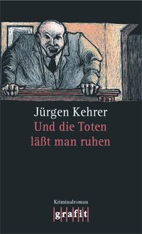 Bild vom Artikel Und die Toten lässt man ruhen / Wilsberg Bd.1 vom Autor Jürgen Kehrer