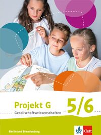 Bild vom Artikel Projekt G Gesellschaftswissenschaften. Schülerbuch 5/6. Berlin, Brandenburg. Grundschule ab 2017 vom Autor 