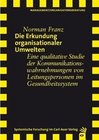 Produktbild: Die Erkundung organisationaler Umwelten