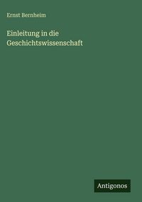 Produktbild: Einleitung in die Geschichtswissenschaft
