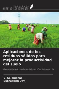 Produktbild: Aplicaciones de los residuos s&oacute;lidos para mejorar la productividad del suelo