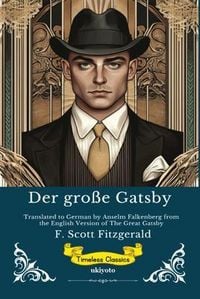 Produktbild: Der gro&szlig;e Gatsby | German Version of The Great Gatsby