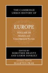 Produktbild: The Cambridge Urban History of Europe: Volume 3, Modern and Contemporary Europe