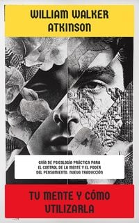 Produktbild: Tu mente y c&oacute;mo utilizarla