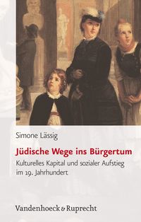 Produktbild: J&uuml;dische Wege ins B&uuml;rgertum