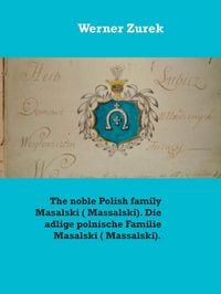 Produktbild: The noble Polish family Masalski ( Massalski). Die adlige polnische Familie Masalski ( Massalski).