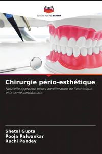 Produktbild: Chirurgie p&eacute;rio-esth&eacute;tique