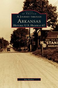Produktbild: Journey Through Arkansas Historic U.S. Highway 67