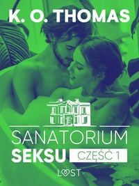 Produktbild: Sanatorium Seksu 1: Igor - seria erotyczna
