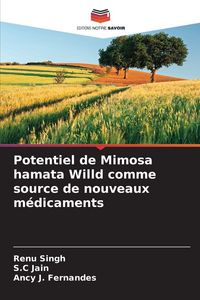 Produktbild: Potentiel de Mimosa hamata Willd comme source de nouveaux m&eacute;dicaments