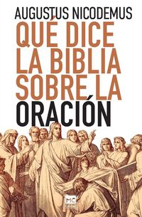 Produktbild: Qu&eacute; dice la Biblia sobre la oraci&oacute;n