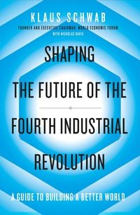 Produktbild: Shaping the Future of the Fourth Industrial Revolution