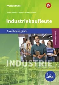 Produktbild: Industriekaufleute - Ausgabe nach Ausbildungsjahren und Lernfeldern