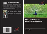 Produktbild: Ekologia ba&iquest;ant&oacute;w himalajskich i koklass