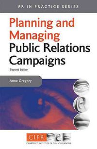 Produktbild: Planning and Managing a Public Relations Campaign: A Step-By-Step Guide