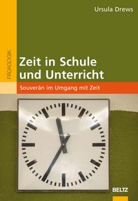 Produktbild: Zeit in Schule und Unterricht