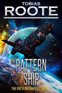 Produktbild: The Pattern Ship (The Pattern Universe, #1)