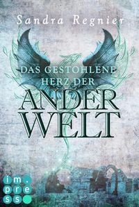 Produktbild: Die Pan-Trilogie: Das gestohlene Herz der Anderwelt (Pan-Spin-off 2)
