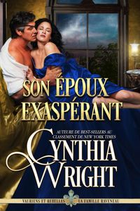 Produktbild: Son &eacute;poux exasp&eacute;rant (Vauriens et Rebelles : La famille Raveneau, #6)