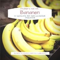 Bild vom Artikel Probier's mal mit...Bananen vom Autor Astrid Olsson