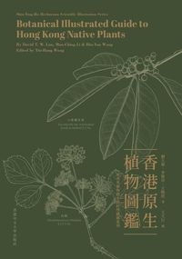 Produktbild: Lau, D: Botanical Illustrated Guide to Hong Kong Native Plan