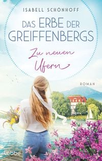 Produktbild: Das Erbe der Greiffenbergs - Zu neuen Ufern