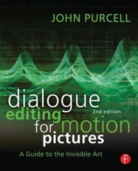 Produktbild: Dialogue Editing for Motion Pictures: A Guide to the Invisible Art