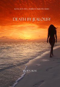 Produktbild: Death by Jealousy (Book #6 in the Caribbean Murder series)