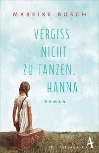 Produktbild: Vergiss nicht zu tanzen, Hanna
