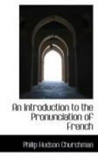 Produktbild: An Introduction to the Pronunciation of French