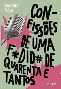 Produktbild: Confiss&otilde;es de uma fodida de quarenta e tantos