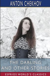 Produktbild: The Darling and Other Stories (Esprios Classics)