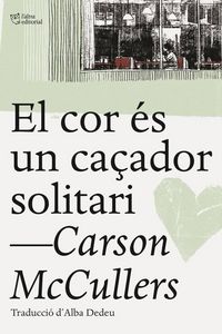 Produktbild: El cor &eacute;s un ca&ccedil;ador solitari