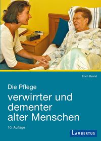 Produktbild: Die Pflege verwirrter und dementer alter Menschen