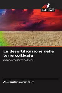 Produktbild: La desertificazione delle terre coltivate