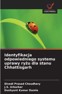 Produktbild: Identyfikacja odpowiedniego systemu uprawy ry&iquest;u dla stanu Chhattisgarh