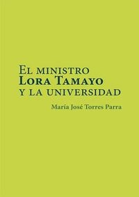 Produktbild: El ministro Lora Tamayo y la universidad