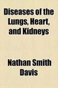 Produktbild: Diseases of the Lungs, Heart, and Kidneys