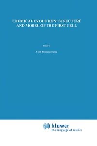 Produktbild: Chemical Evolution: Structure and Model of the First Cell