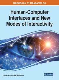 Produktbild: Handbook of Research on Human-Computer Interfaces and New Modes of Interactivity